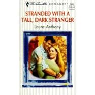 Stranded With a Tall, Dark Stranger