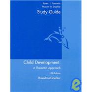 Study Guide : Used with ... Bukatko-Child Development: A Thematic Approach