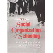 The Social Organization Of Schooling