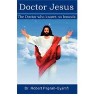 Doctor Jesus, the Doctor Who Knows No Bounds
