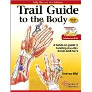 Trail Guide to the Body : A Hands-on Guide to Locating