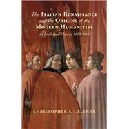 The Italian Renaissance and the Origins of the Modern Humanities