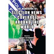 The Handbook of Election News Coverage Around the World