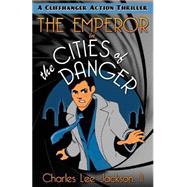 The Emperor in the Cities of Danger