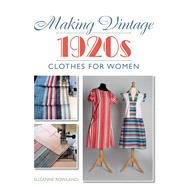 Making Vintage 1920s Clothes for Women