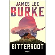 Bitterroot A Novel