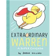 Extraordinary Warren A Super Chicken
