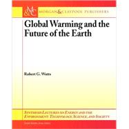 Global Warming and the Future of the Earth