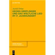 Georg Greflinger und das weltliche Lied im 17. Jahrhundert