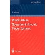 Wind Turbine Operation in Electric Power Systems