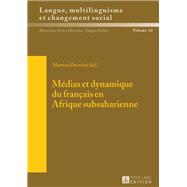 Médias et dynamique du français en Afrique subsaharienne