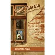 Saint Theresa and Sleeping with Strangers Two Modern Arabic Novellas