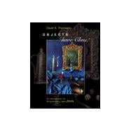 Objects Have Class! : An Introduction to Programming with Java