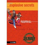 Explosive Secrets : Not Everything Lost Is Meant to Be Found