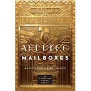 Art Deco Mailboxes An Illustrated Design History