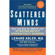 Scattered Minds : Hope and Help for Adults with Attention Deficit Hyperactivity Disorder
