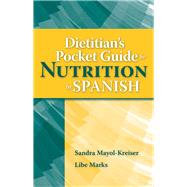 Dietitian's Pocket Guide For Nutrition in Spanish