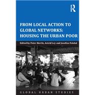 From Local Action to Global Networks: Housing the Urban Poor