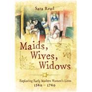 Maids, Wives, Widows