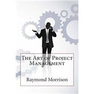 The Art of Project Management