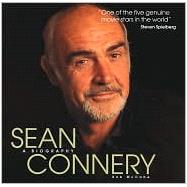 Sean Connery : A Biography
