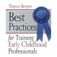 Best Practices for Training Early Childhood Professionals