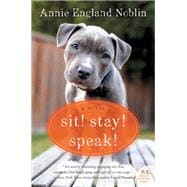 Sit! Stay! Speak!