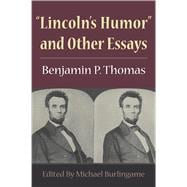Lincoln's Humor and Other Essays