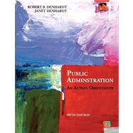 Public Administration An Action Orientation