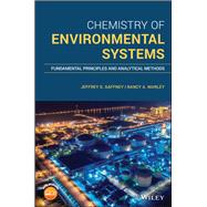 Chemistry of Environmental Systems Fundamental Principles and Analytical Methods