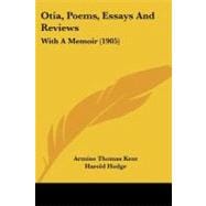 Otia, Poems, Essays and Reviews : With A Memoir (1905)