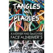 Tangles and Plaques