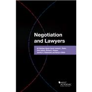 Negotiation and Lawyers(American Casebook Series)
