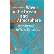 Waves in the Ocean and Atmosphere