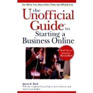 The Unofficial Guide<sup><small>TM</small></sup> to Starting a Business Online