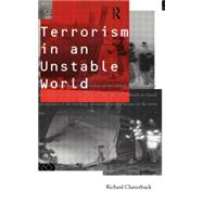 Terrorism in an Unstable World