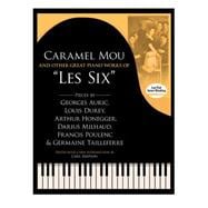 Caramel mou and Other Great Piano Works of 