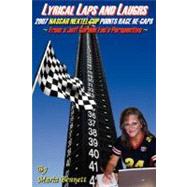 Lyrical Laps and Laughs: 2007 Nascar Nextel Cup Points Race Re-Caps... From a Jeff Gordon Fan's Perspective