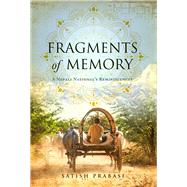 Fragments of Memory A Nepali National's Reminiscences