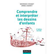 Comprendre et interpréter les dessins d'enfants - 2e éd.