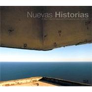 Nuevas Historias: A New View of Spanish Photography and Video Art
