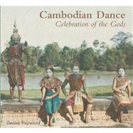 Cambodian Dance Celebration of the Gods