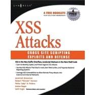 XSS Attacks : Cross Site Scripting Exploits and Defense