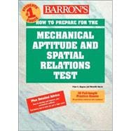 Barron's How to Prepare for the Mechanical Aptitude and Spatial Relations Tests