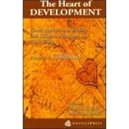 Heart of Development, V. 1: Early and Middle Childhood