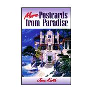 More Postcards from Paradise Vol. 2 : Romancing Key West