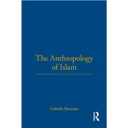 The Anthropology of Islam