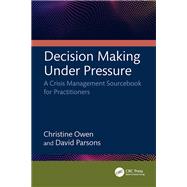 Decision Making Under Pressure