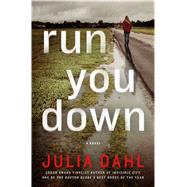 Run You Down A Novel