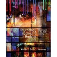 Bundle: Psychology Applied to Modern Life: Adjustment in the 21st Century, Loose-Leaf Version, 12th + MindTap Psychology, 1 term (6 months) Printed Access Card,9781337573405
